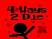 Jouer à 4 Ways To Die