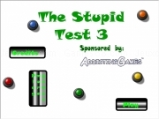 Jouer à The stupid test 3