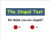 Jouer à The stupid test